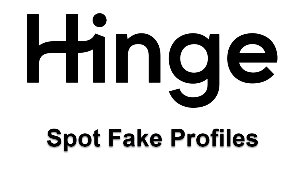 how-to-spot-fake-hinge-profiles-who-s-behind-it-super-easy