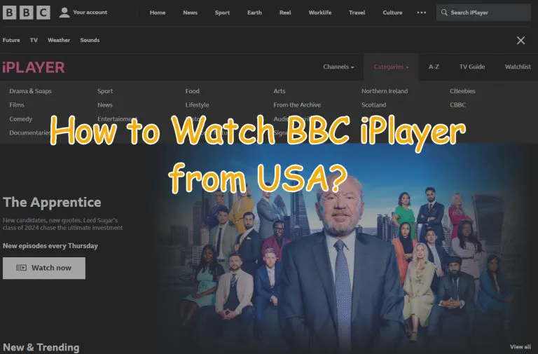 How to Watch BBC iPlayer from USA (and Beyond) in 2024